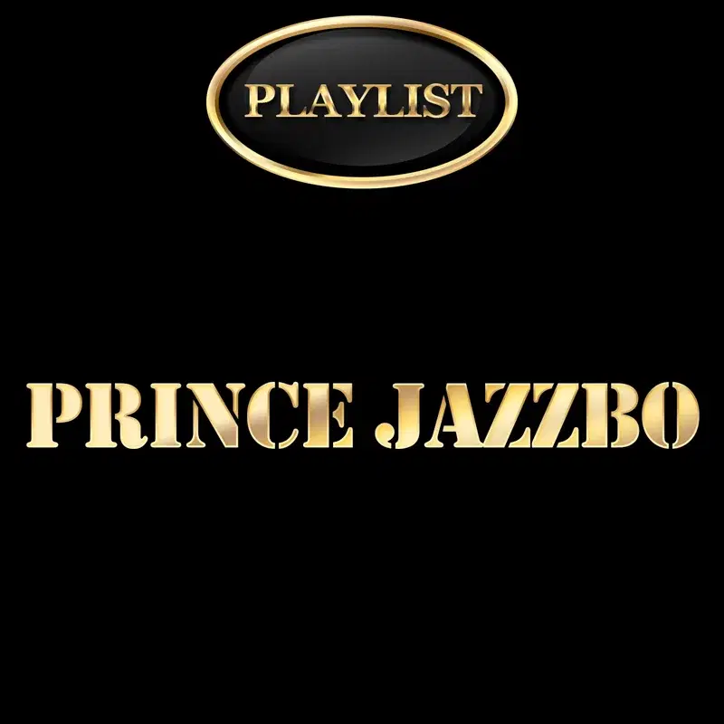 Prince Jazzbo Playlist