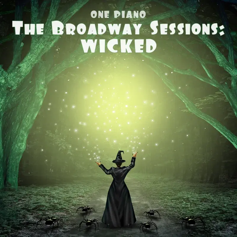 The Broadway Sessions: Wicked