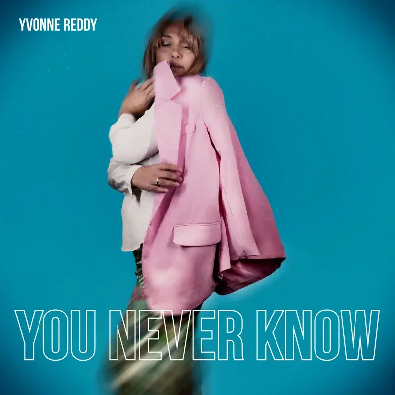 You Never Know