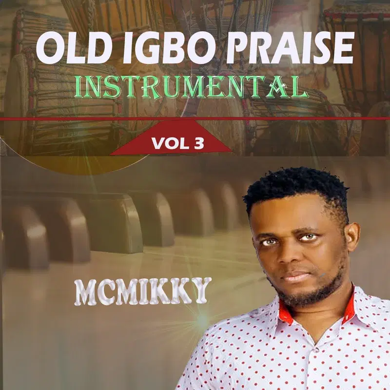 Old Igbo Praise, Vol. 3