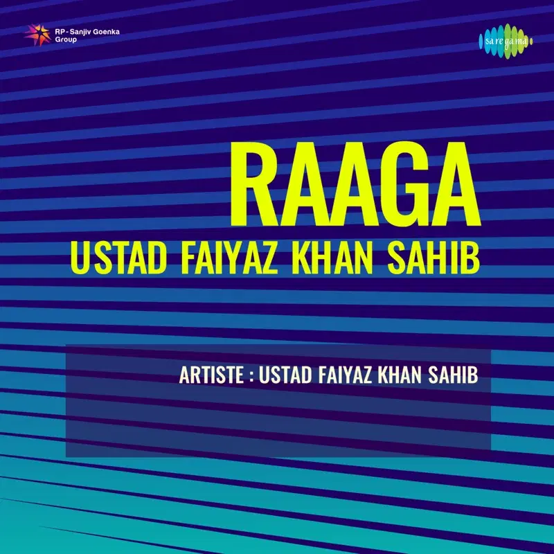 Raaga - Ustad Faiyaz Khan Sahib