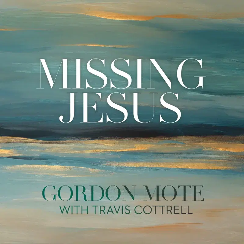 Missing Jesus