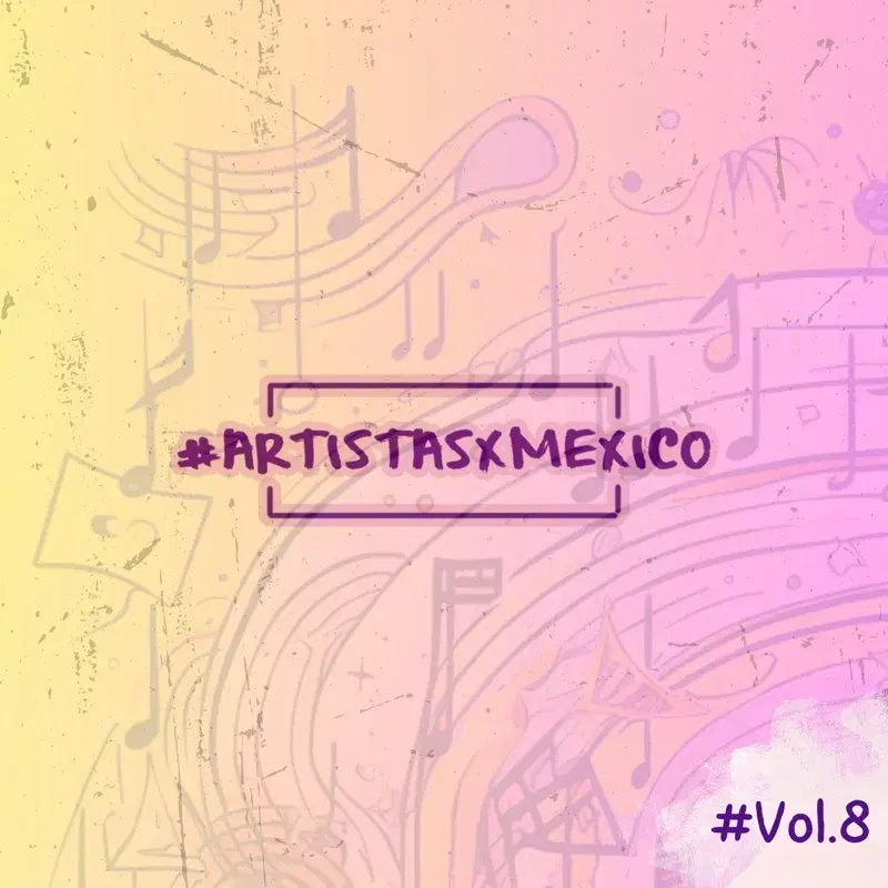 Artistas x México, Vol. 8
