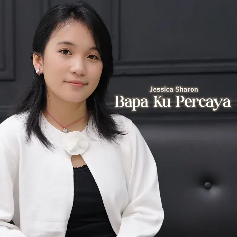 Bapa Ku Percaya