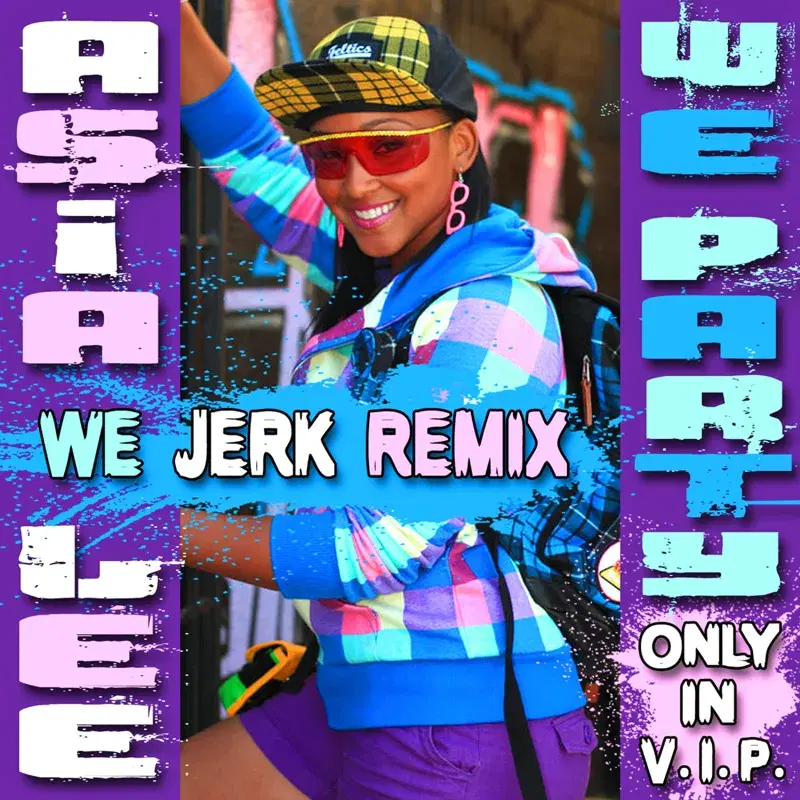 We Party (Only In V.I.P.) (We Jerk Remix)