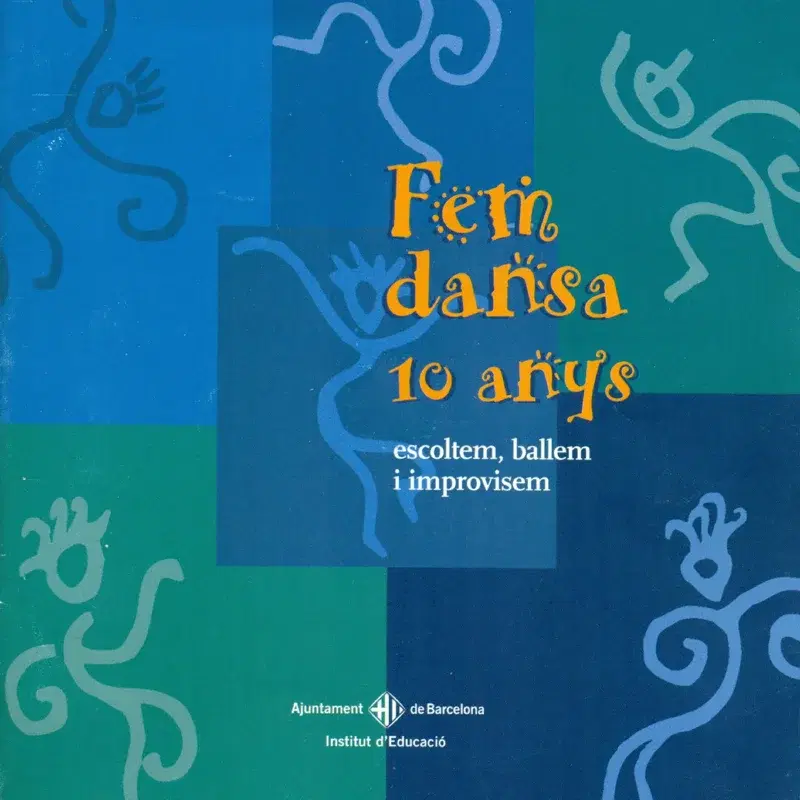 Fem Dansa 10 Anys - Escoltem, Ballem i Improvisem