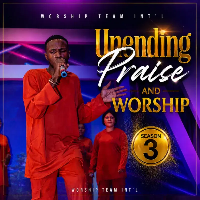 Unending Praise and Worship Season 3