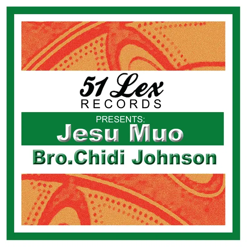 51 Lex Presents Jesu Muo