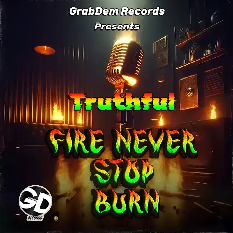 Fire Never Stop Burn