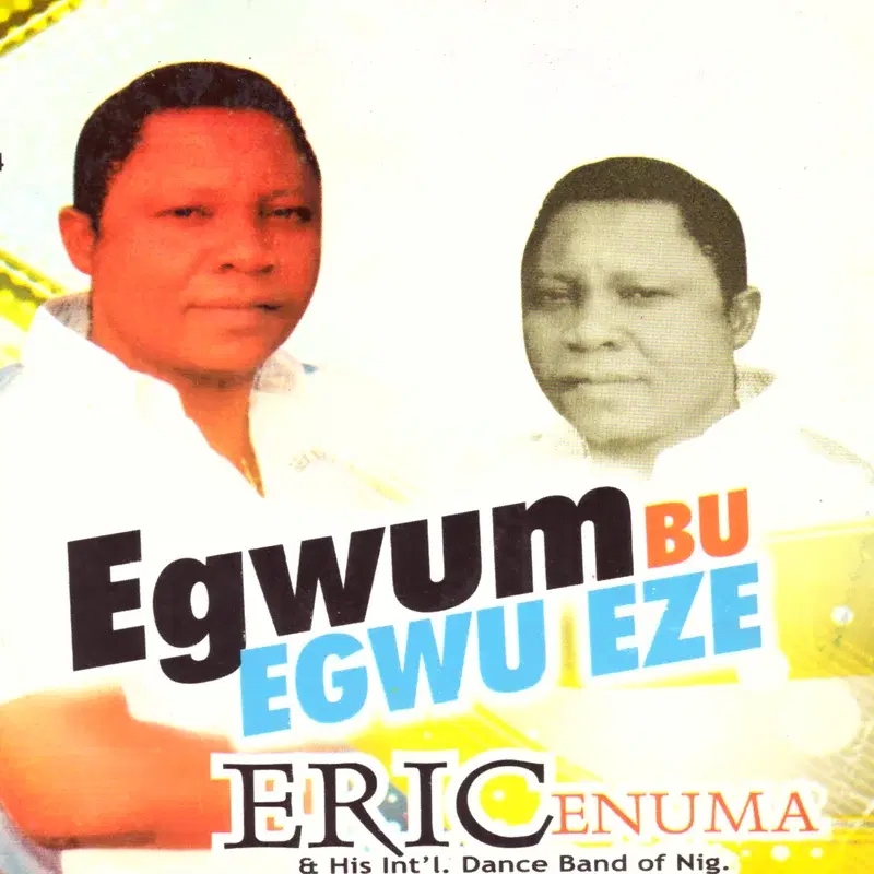 Egwum Bu Egwu Eze