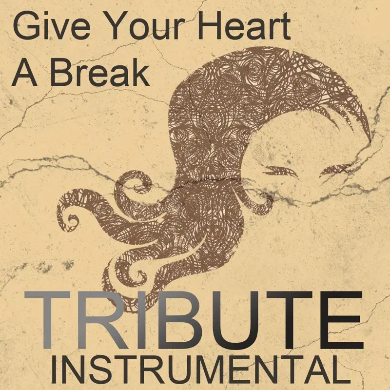 Give Your Heart a Break (Demi Lovato Tribute) - Instrumental Single