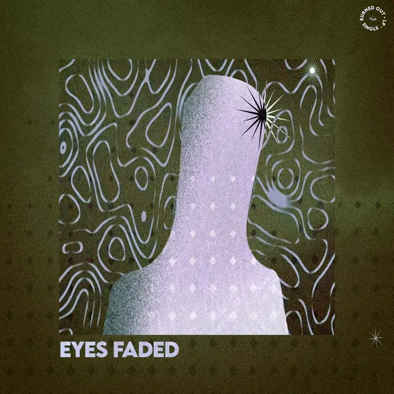Eyes faded