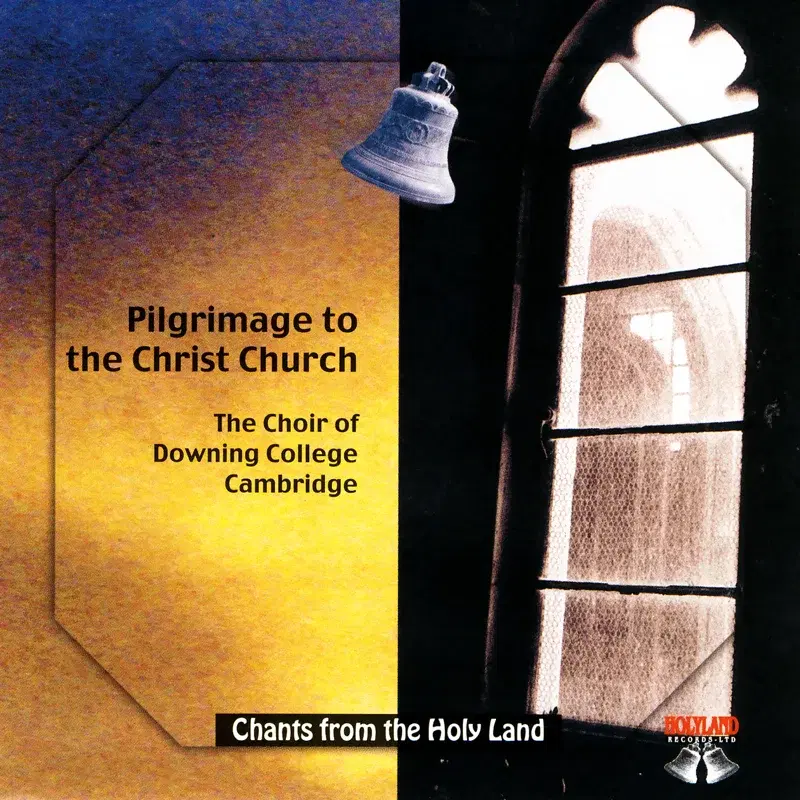 CD 14- Pilgrimage To The Christ Church-The Choir Of Downing College Cambridge