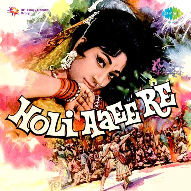 Holi Aaee Re (Original Motion Picture Soundtrack)
