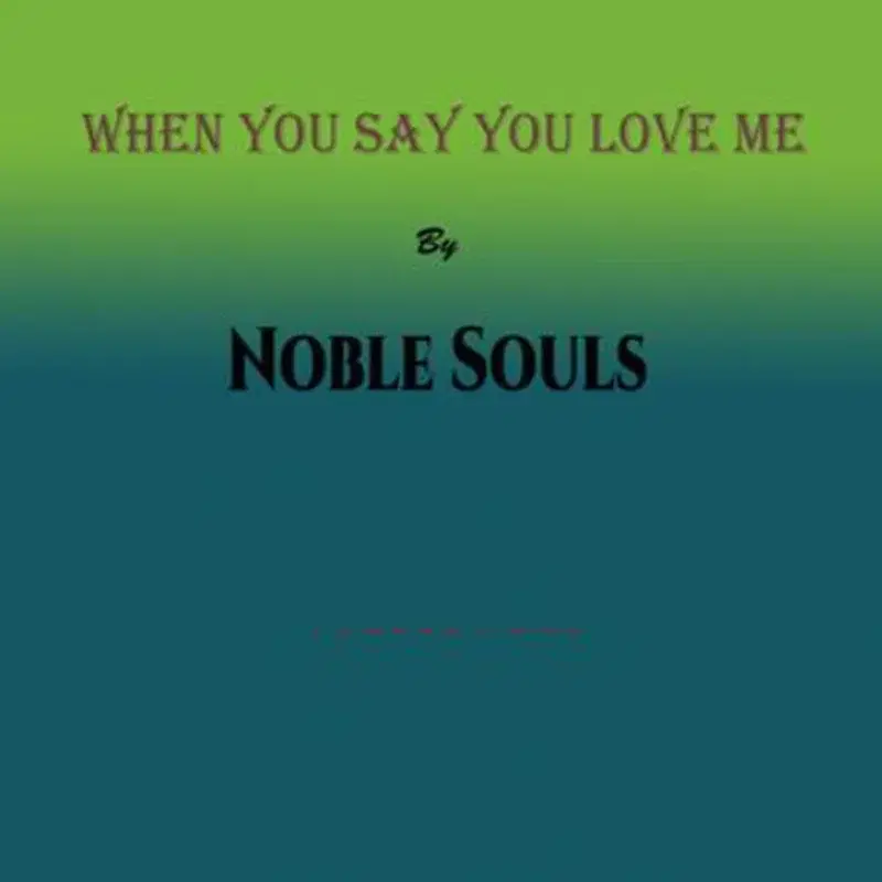 When You Say You Love Me