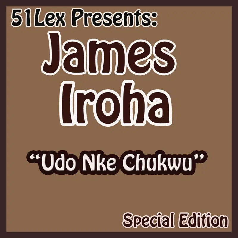 51 Lex Presents Udo Nke Chukwu