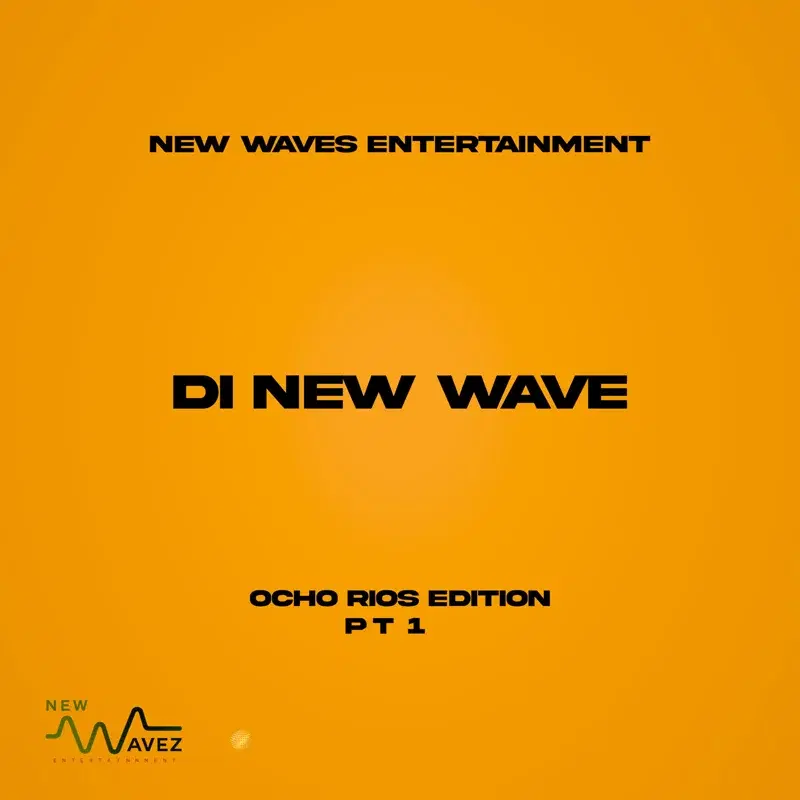 Di New Wave (Ocho Rios Edition Pt 1)