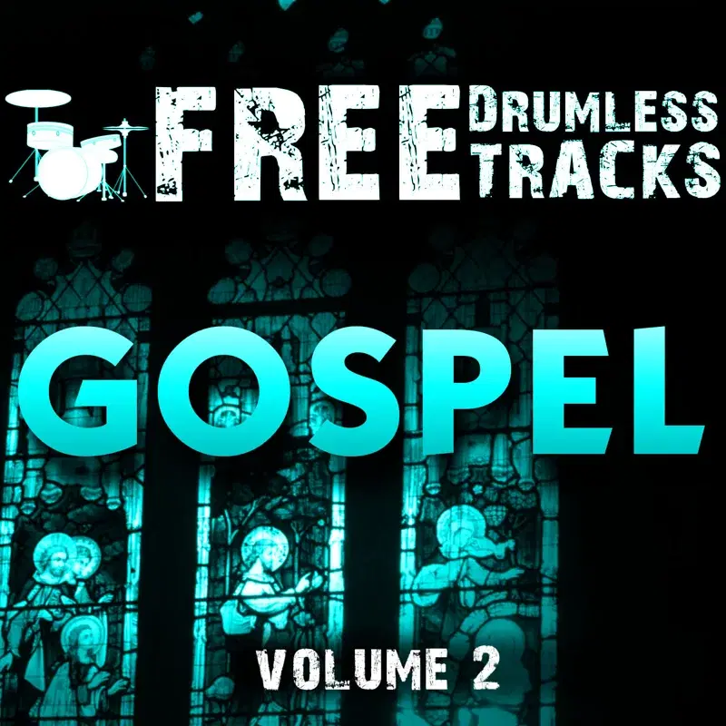 Free Drumless Tracks: Gospel, Vol. 2