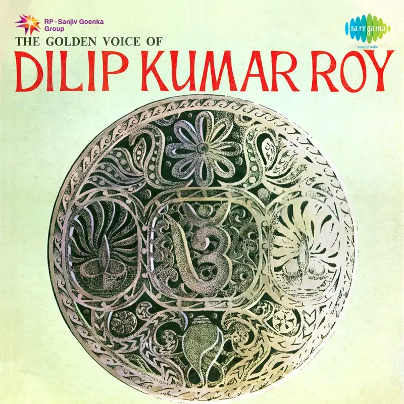 The Golden Voice of Dilipkumar Roy