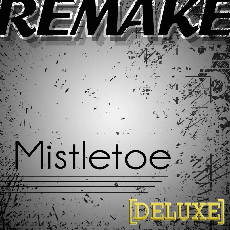 Mistletoe (Justin Bieber Remake Deluxe)