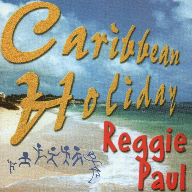 Caribbean Holiday Reggie Paul