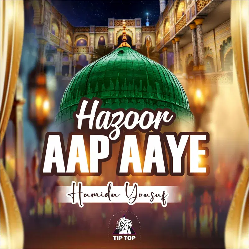Hazoor Aap Aaye