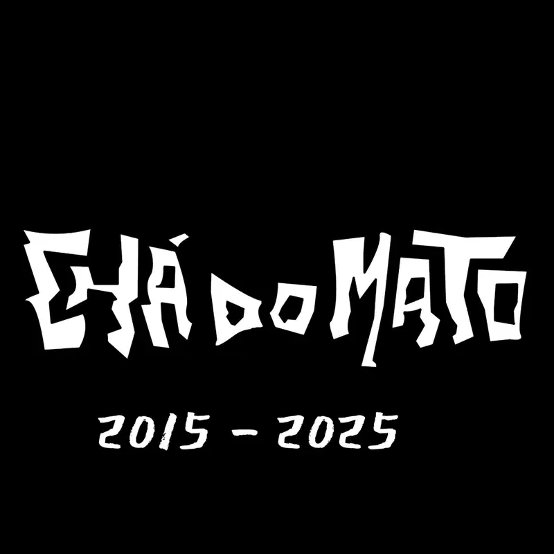 Chá do Mato - 2015 - 2025