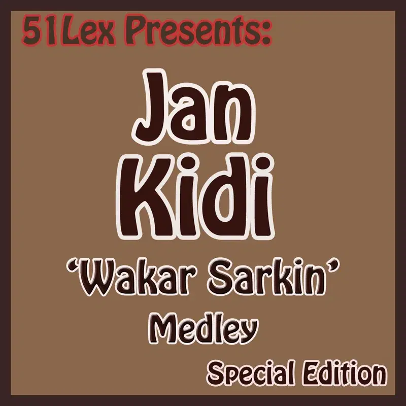 51 Lex Presents Wakar Sarkin Medley