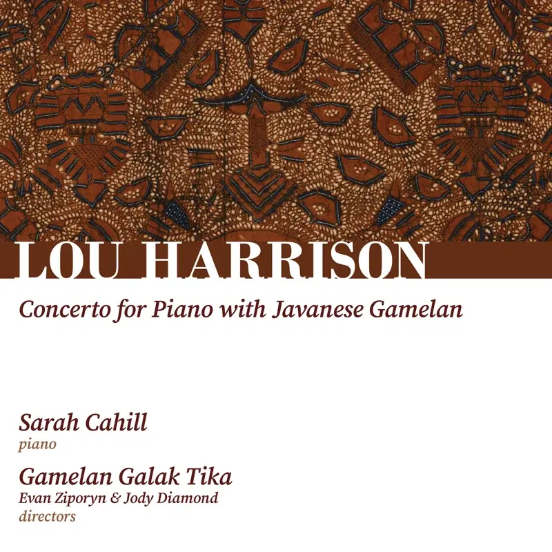 Harrison: Concerto for Piano with Javanese Gamelan