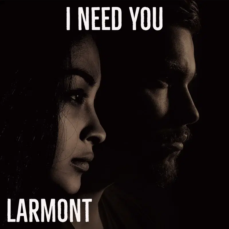 I Need You