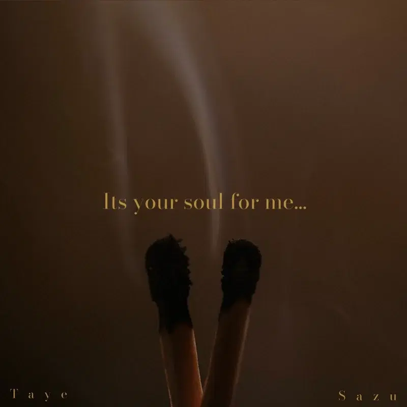 It's Your Soul For Me