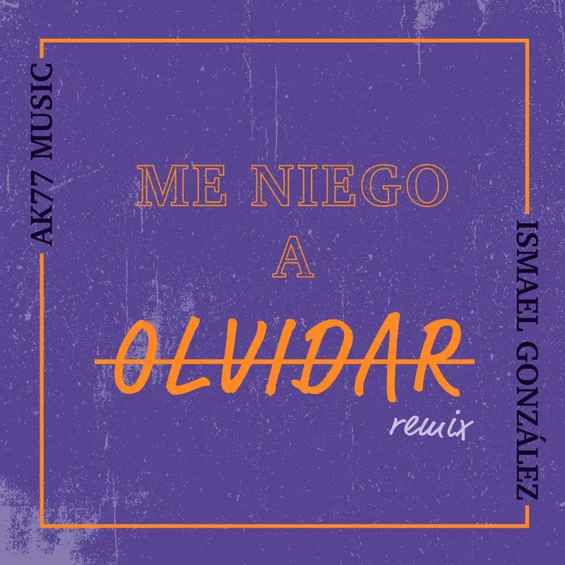 Me Niego a Olvidar (Remix)