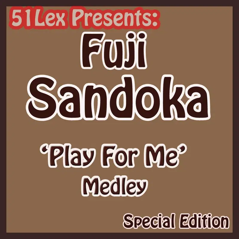 51 Lex Presents Play For Me Medley