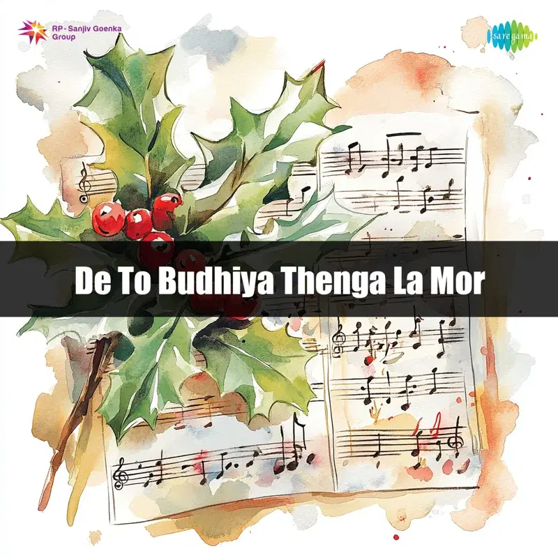 De to Budhiya Thenga La Mor
