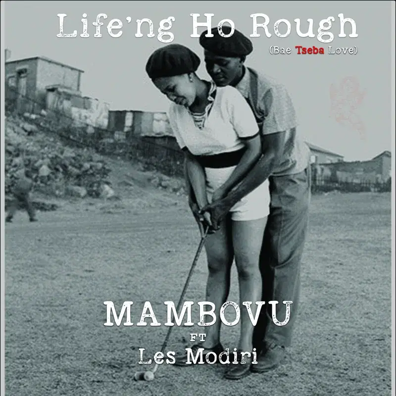 Life'ng Ho Rough (Bae Tseba Love)