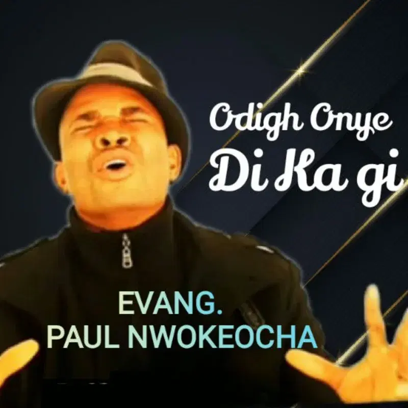 Odigh Onye Di Ka Gi