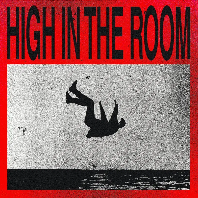 High In The Room