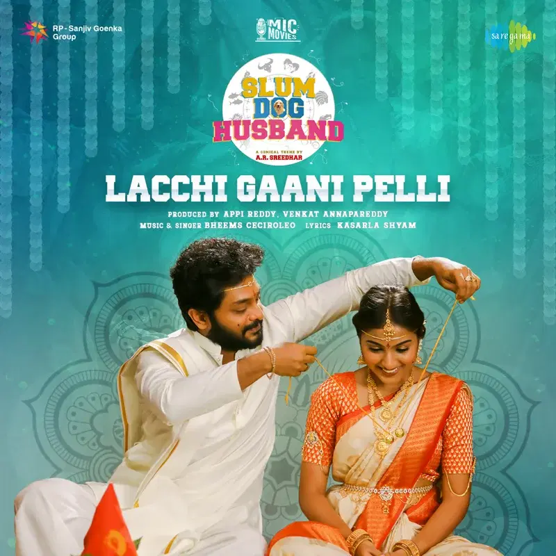 Lacchi Gaani Pelli (From "Slum Dog Husband") - Single