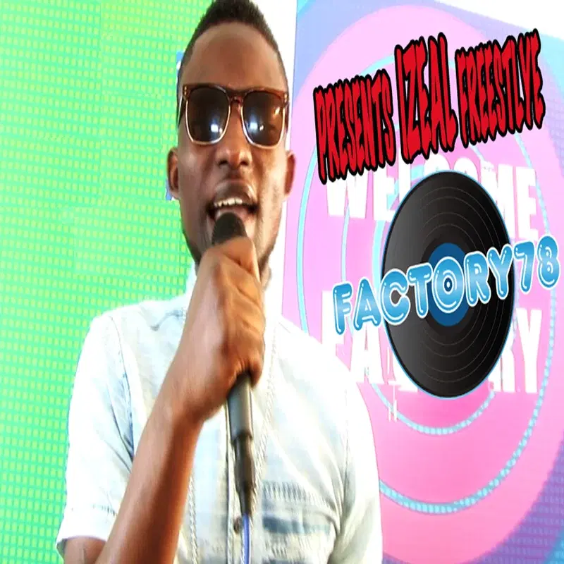 Factory78 Presents Izeal Freestyle