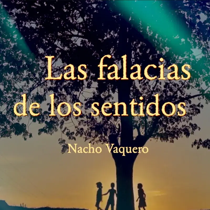 Las Falacias de los Sentidos