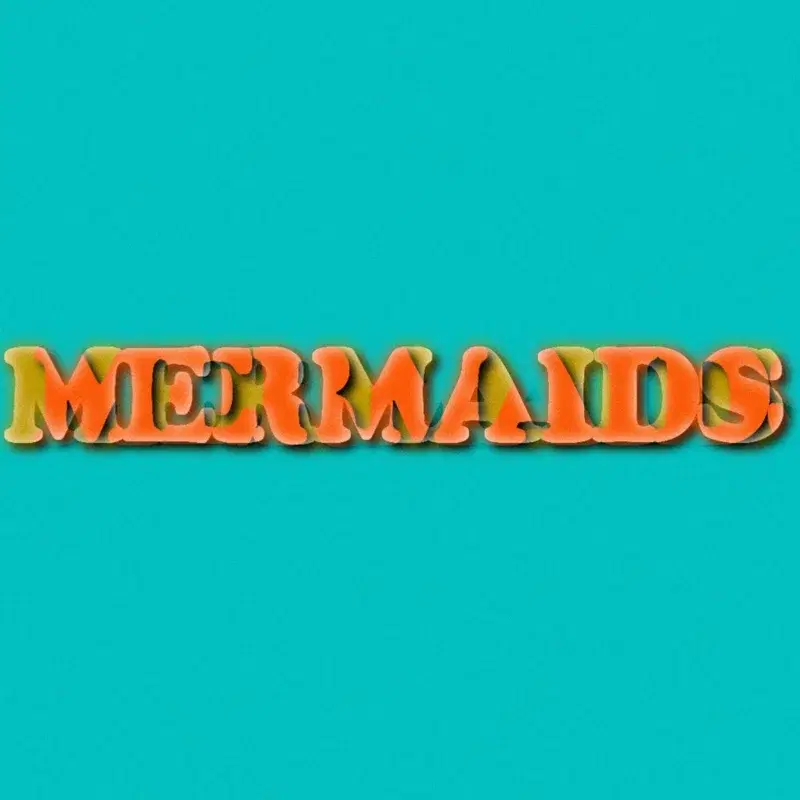 Mermaids