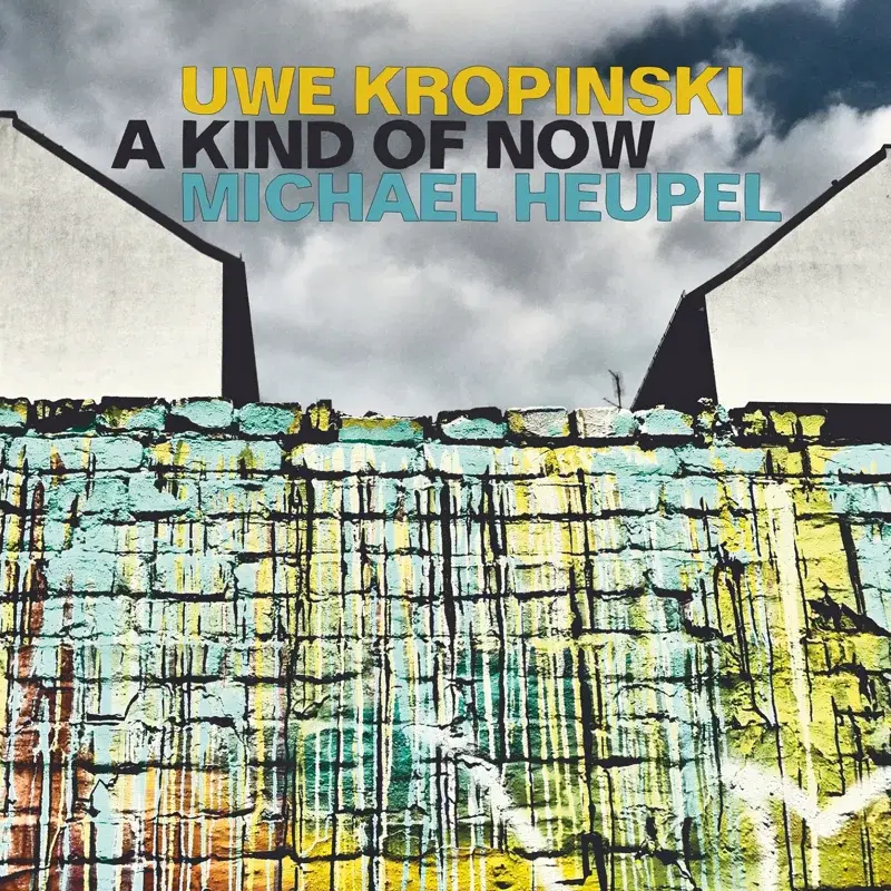 A Kind of Now