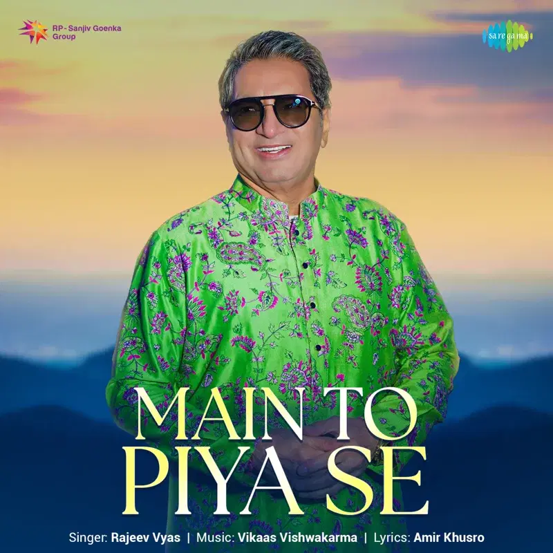 Main to Piya Se