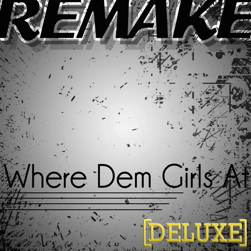 Where Them Girls At (David Guetta feat. Nicki Minaj & Flo Rida Remake) - Deluxe