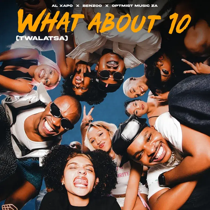 What About 10 (Twalatsa)