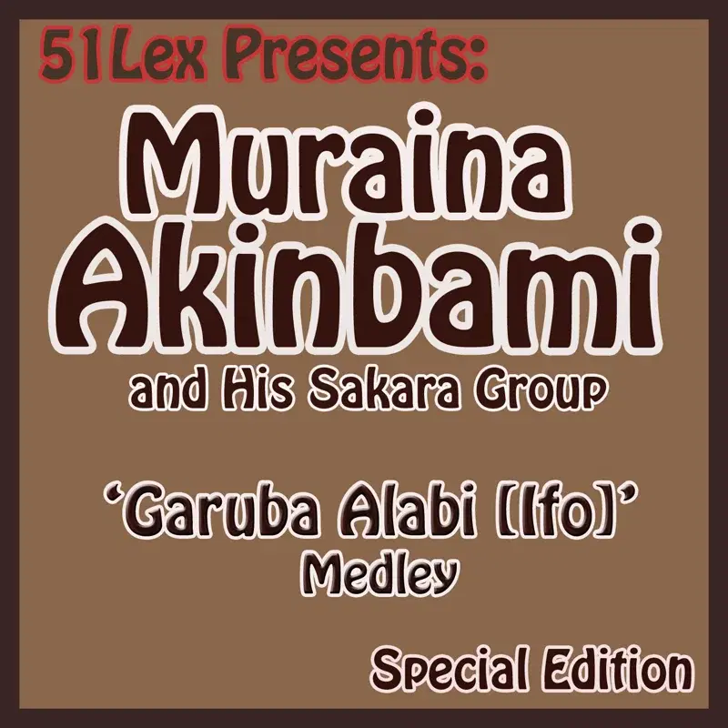 51 Lex Presents Garuba Alabi Medley