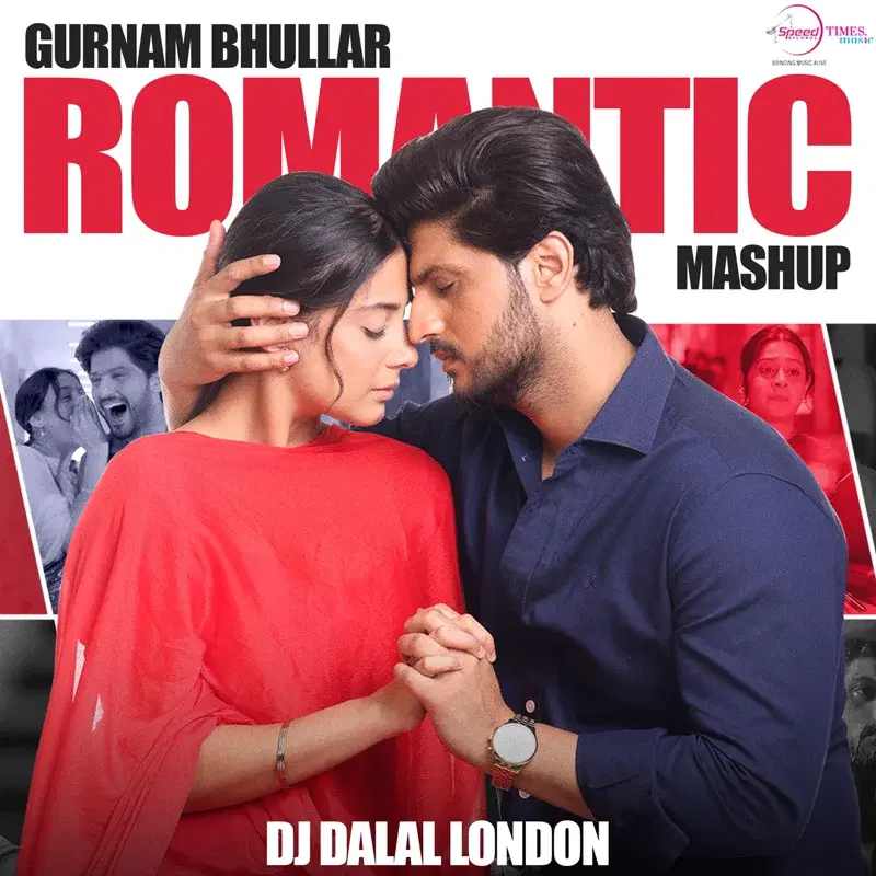 Gurnam Bhullar Romantic Mashup