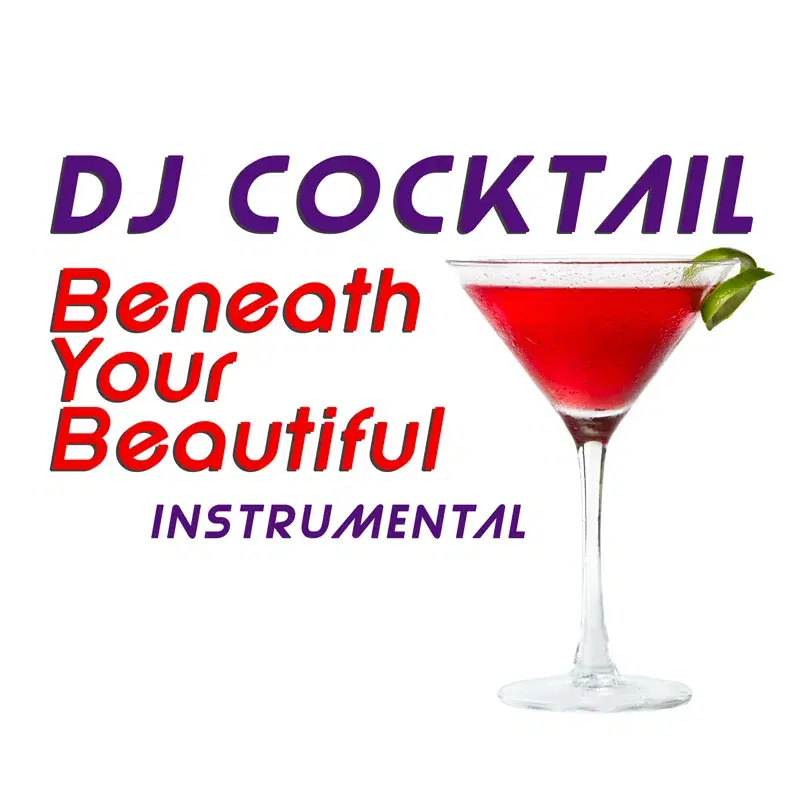 Beneath Your Beautiful (Originally Performed by Labrinth) [Instrumental]