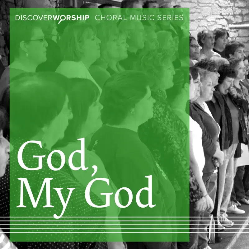 Choral Music Series: God, My God