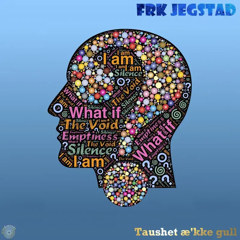 Taushet æ'kke gull